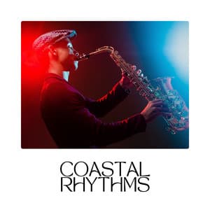 Coastal Rhythms - Jazz Lounge Zone