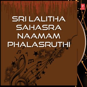 Sri Lalitha Sahasra Naamam,Phalasruthi - B.Ramana