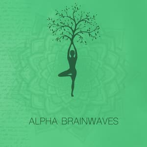 Alpha Brainwaves - Binaural Beats