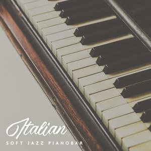 Italian Soft Jazz Pianobar: Capri Jazz Piano Bar Music - Piano Bar Music Guys