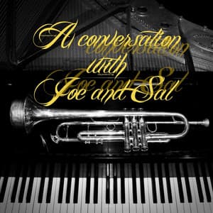 A Conversation with Joe and Sal - Sal Marquez