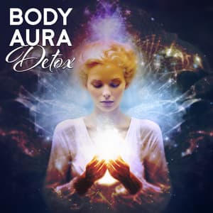 Body Aura Detox: Free Your Mind & Eliminate All Worries - Inseok Kang