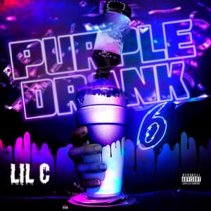 Purple Drank 6 - Lil C