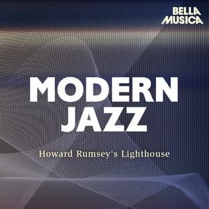 Modern Jazz: Howard Rumsey's All-Stars - Howard Rumsey's Lighthouse All-Stars