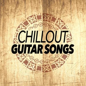 Chillout Guitar Songs - Guitar Masters