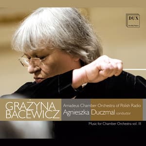 Bacewicz: Music for Chamber Orchestra, Vol. 3 - Grażyna Bacewicz