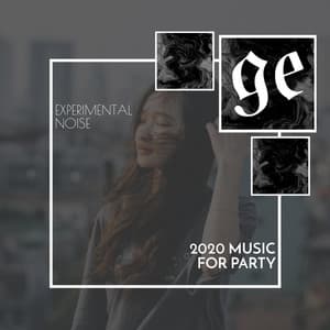 Experimental Noise: 2020 Music for Party - Liquid Ambiance