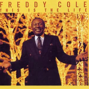 This Is The Life - Freddy Cole