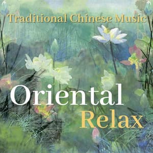 Traditional Chinese Music - Oriental Relax - Heart Of The Dragon Ensemble