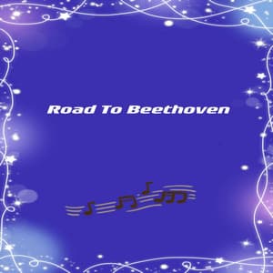 Road to Beethoven - Relaxing Piano Music