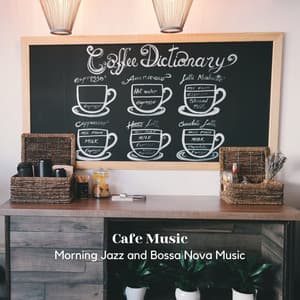 Cafe Music: Morning Jazz and Bossa Nova Music - Relaxing Bossa Nova Chill Out