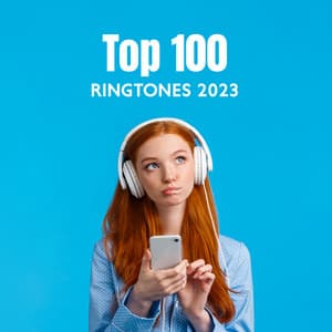 Top 100 Ringtones 2023: Best New Songs And White Noises - New Ringtone Hits