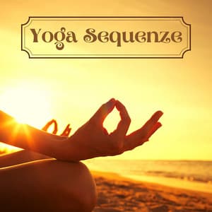 Yoga sequenze - musica rilassante New Age per praticare lezioni di yoga che trasformano - Yoga Relax