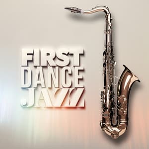 First Dance Jazz - Wedding Day Music