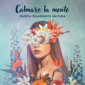 Calmare la mente: Musica rilassante natura, Esercizi di respirazione e yoga facciale - Club di relax mentale