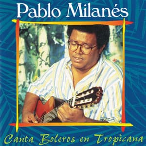 Canta Boleros En Tropicana - Pablo Milanés