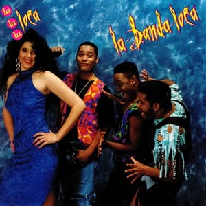 Lala la Loca - La Banda Loca