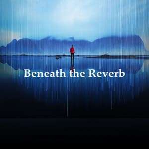 Beneath the Reverb - Crystal Tones