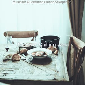 Music for Quarantine - Summer Chilling Jazz