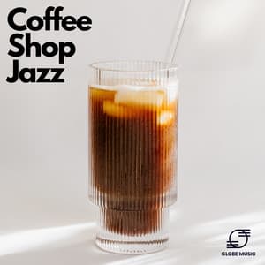 Smooth Coffeehouse Jazz - Coffee Shop Jazz