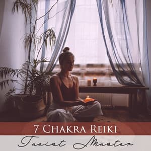 7 Chakra Reiki, Taoist Master - Tao Te Ching Music Zone