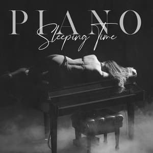 Piano Sleeping Time - Deep Jazz Melody for Rest and Relax After Long Day - Piano Lounge Club