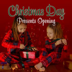 Christmas Day Presents Opening: Happy Christmas Jazz for Family Time - Happy Christmas Music