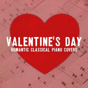 Valentine's Day: Romantic Classical Piano Covers - Philip De Blue