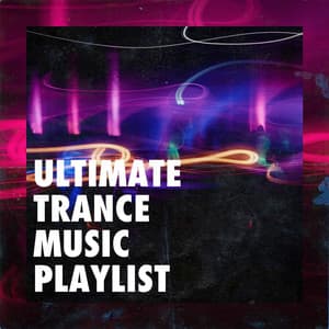 Ultimate Trance Music Playlist - DJ Electronica Trance