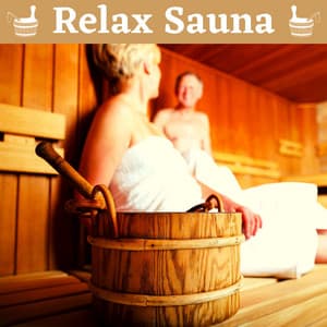Relax Sauna - Relaxing Spa Music for Infrared Sauna - Sauna Relax Music Rec