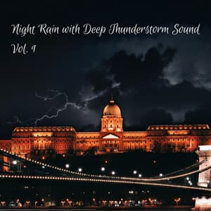 Night Rain with Deep Thunderstorm Sound Vol. 1 - cloudy night