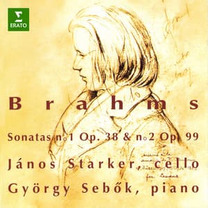 Brahms: Cello Sonatas Nos. 1 & 2 - Johannes Brahms