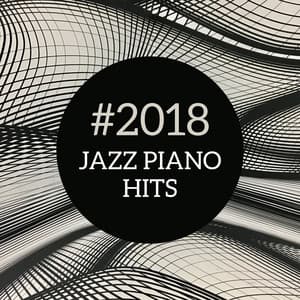 #2018 Jazz Piano Hits - Susanne Regen