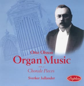 Olsson: Organ Music, Vol. 2 - Otto Olsson