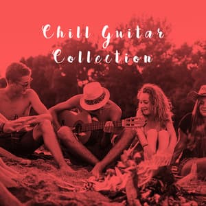 Chill Guitar Collection - Afternoon Acoustic