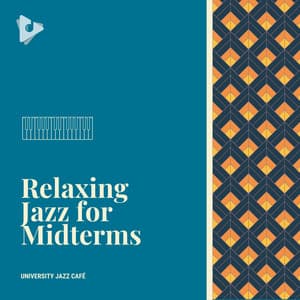 Relaxing Jazz for Midterms - University Jazz Cafe