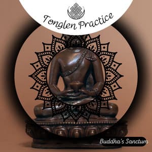 Tonglen Practice - Buddha's Sanctum