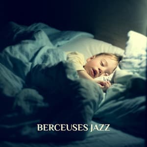 Berceuses jazz - Sommeil profond et détente pour les plus petits - Piano musique académie pour bébé