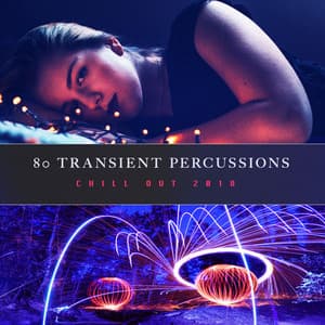 80 Transient Percussions - Chill Out 2018