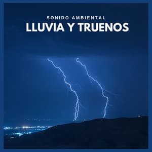 Sonido Ambiental: Lluvia y Truenos - Ruido Blanco Para Bebes