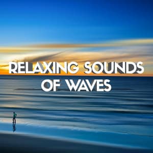 Relaxing Sounds of Waves - Sleep Sounds Ambient Noises
