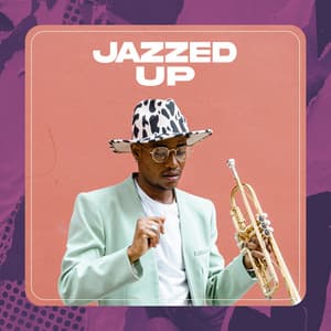 Jazzed Up - Jazz Lounge Playlist