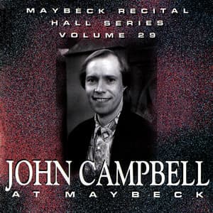 The Maybeck Recital Series, Vol. 29 - John Campbell