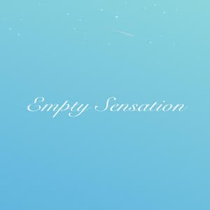 Empty Sensation - Relaxing Piano Music