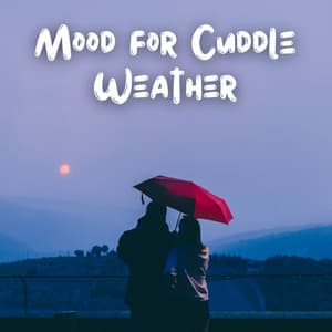Mood for Cuddle Weather - 1 Hour Massage Playlist