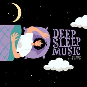 Deep Sleep Music - Best Sleep Music Academy