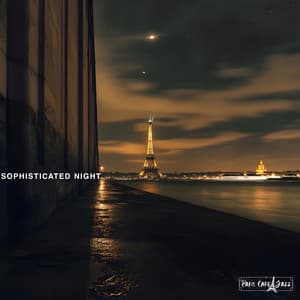 Sophisticated Night - Paris Cafe Jazz
