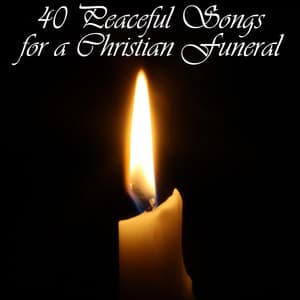 40 Peaceful Songs for a Christian Funeral - Christian Music Experts