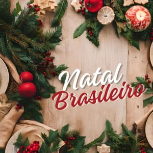 Natal Brasileiro: Ritmos Natalinos Bossa para Uma Celebração Inesquecível - César Natal