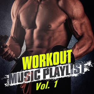 Workout Music Playlist, Vol. 1 - Cardio Workout Crew